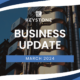 Business Update March 24 | Keystone Underwriting